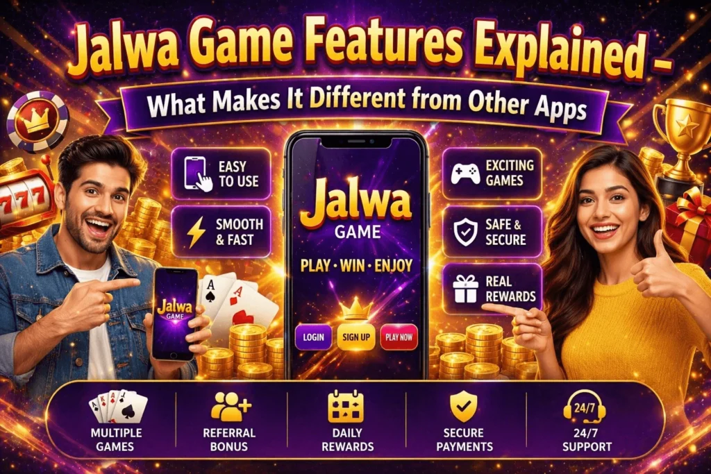 jalwa game features and benefits explained